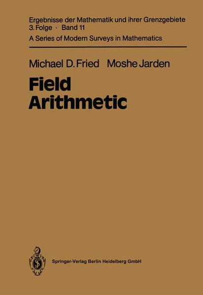 Field Arithmetic - Fried, Michael D. und Moshe Jarden