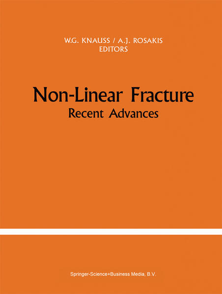 Non-Linear Fracture Recent Advances - Knauss, W.G. und Ares J. Rosakis