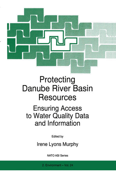 Protecting Danube River Basin Resources Ensuring Access to Water Quality Data and Information - Murphy, I.L.