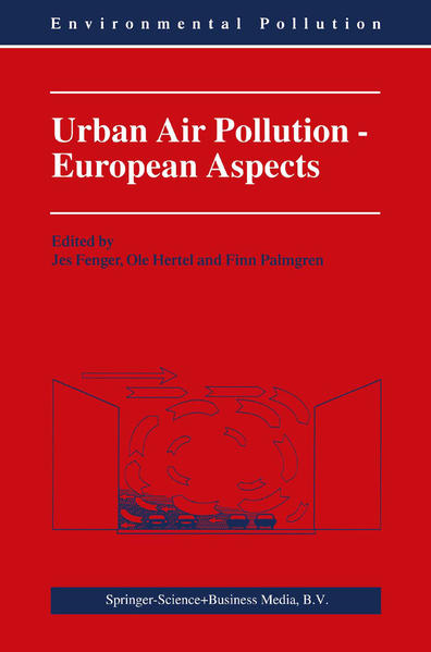 Urban Air Pollution - European Aspects - Fenger, J., O. Hertel  und F. Palmgren