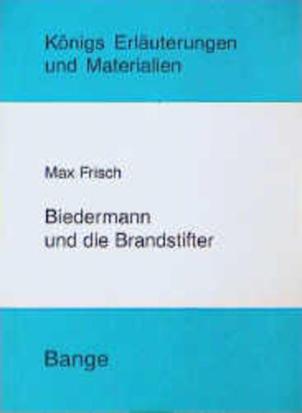 Biedermann und die Brandstifter - Frisch, Max, Klaus Bahners  und Gerd Eversberg