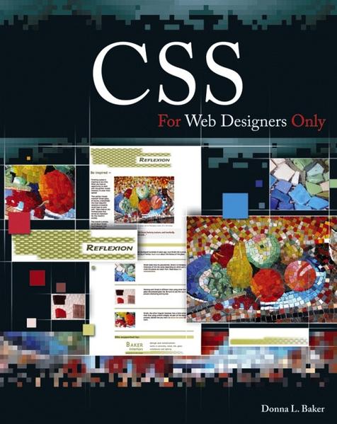 CSS For Web Designers Only - Baker, Donna L.