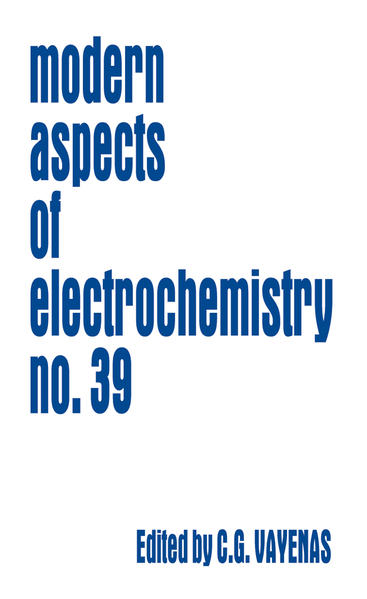 Modern Aspects of Electrochemistry 39  2006 - Vayenas, Constantinos G. und Ralph E. White