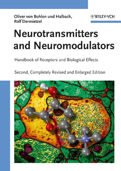 Neurotransmitters and Neuromodulators Handbook of Receptors and Biological Effects - von Bohlen und Halbach, Oliver und Rolf Dermietzel