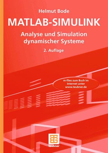 MATLAB-SIMULINK Analyse und Simulation dynamischer Systeme - Bode, Helmut