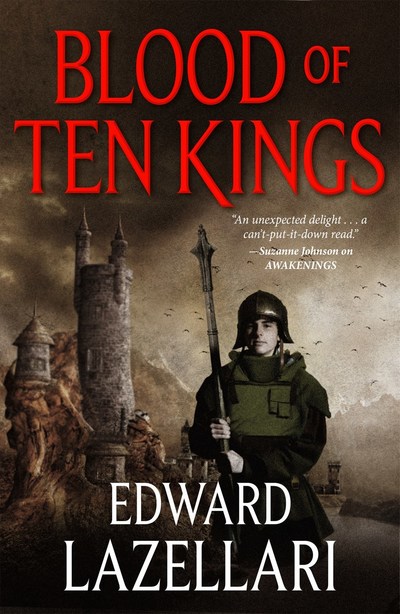 Blood of Ten Kings: Guardians of Aandor, Book Three - Lazellari, Edward