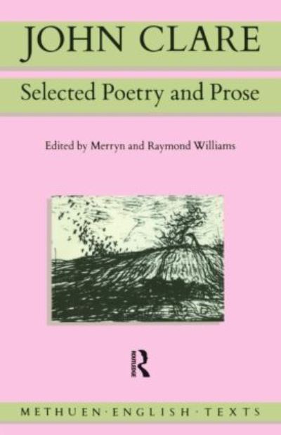 John Clare: Selected Poetry and Prose (Methuen English Texts) - Williams,  Raymond,  Merryn Williams  und  John Clare