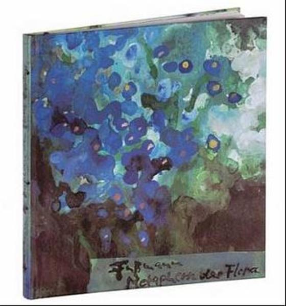 Metaphern der Flora Ölbilder - Aquarelle - Pastelle 1980-1995 - Fussmann, Klaus, Rose Ausländer  und Gottfried Benn