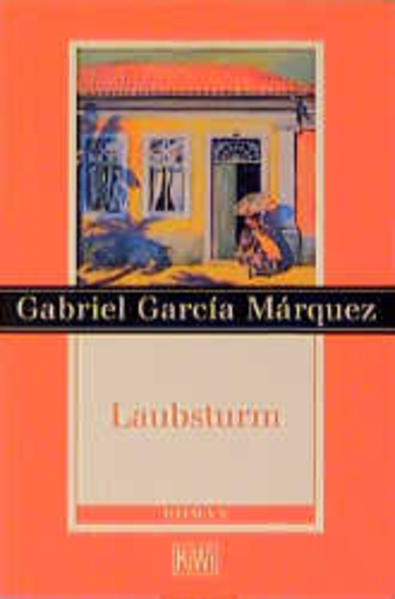 Laubsturm Roman - Garcia Marquez, Gabriel