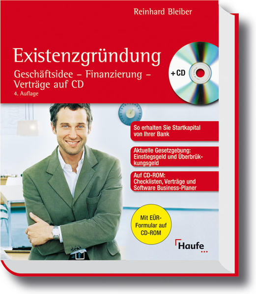 Existenzgründung Geschäftsidee - Finanzierung - Verträge auf CD 4., Auflage - Bleiber, Reinhard