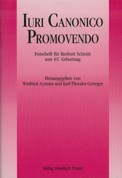Iuri Canonico Promovendo Festschrift für Heribert Schmitz zum 65. Geburtstag - Aymans, Winfried, Karl Th Geringer  und Peter Krämer
