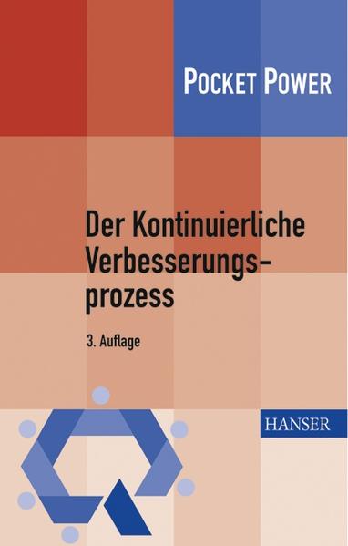 Der Kontinuierliche Verbesserungsprozess Methoden des KVP 3. Auflage - Kostka, Claudia und Sebastian Kostka