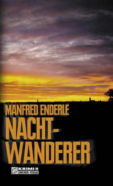 Nachtwanderer Kriminalroman 2006 - Enderle, Manfred
