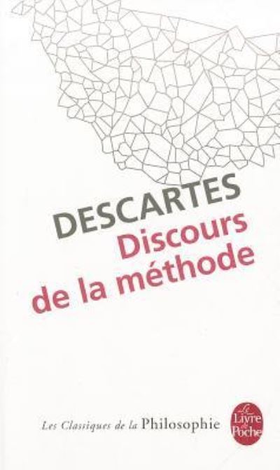 FRE-DISCOURS DE LA METHODE (Le Livre de Poche) - Descartes, Rene