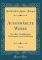 Ausgewählte Werke, Vol. 10: Novellen, Erzählungen, Schauspiele, und Geschichte (Classic Reprint) - la Motte-Fouque Friedrich