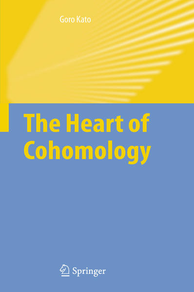 The Heart of Cohomology  2006 - Kato, Goro