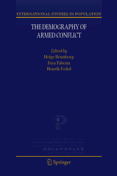 The Demography of Armed Conflict - Brunborg, Helge, Ewa Tabeau  und Henrik Urdal