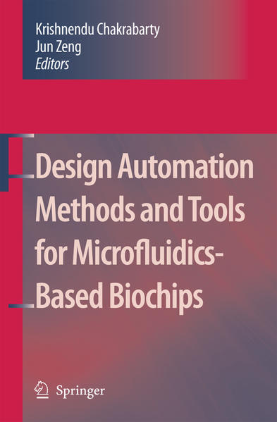 Design Automation Methods and Tools for Microfluidics-Based Biochips - Zeng, Jun