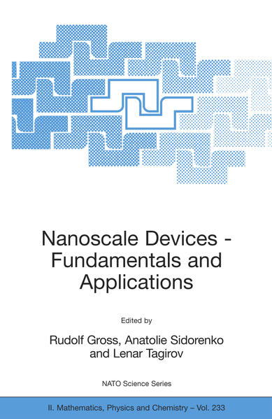 Nanoscale Devices - Fundamentals and Applications - Gross, Rudolf, Anatolie Sidorenko  und Lenar Tagirov