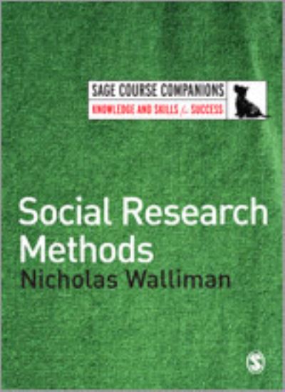 Social Research Methods (Sage Course Companions) - Walliman Nicholas S., R.