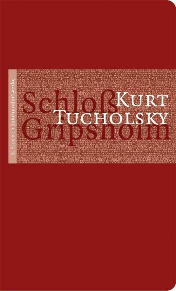 Schloss Gripsholm Eine Sommergeschichte - Tucholsky, Kurt