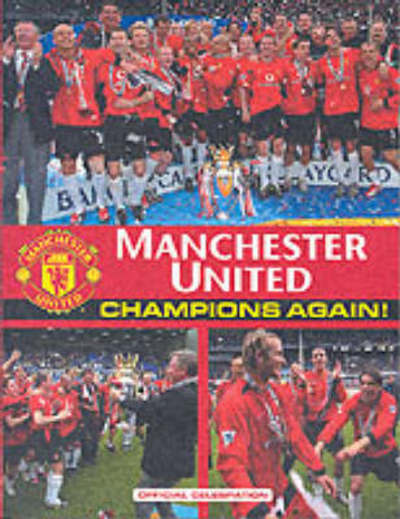 Manchester United: Champions Again! - Ganguly, Aubrey