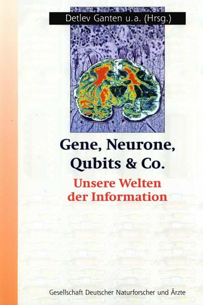 Gene, Neurone, Qubits & Co. Unsere Welten der Information - Emrich, Hinderk, Uta Schneiders  und S. Frey
