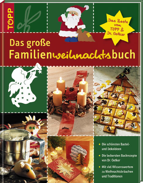 Das grosse Familienweihnachtsbuch Back- und Bastelspass zu Weihnachten mit TOPP & Dr. Oetker