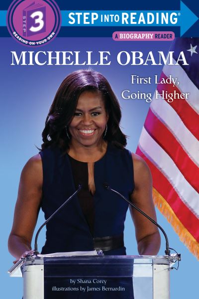 Michelle Obama: First Lady, Going Higher (Step into Reading) - Corey, Shana und James Bernardin