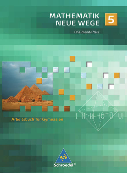 Mathematik Neue Wege SI / Mathematik Neue Wege SI - Ausgabe 2005 für Rheinland-Pfalz Ausgabe 2005 für Rheinland-Pfalz / Arbeitsbuch 5