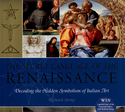 Secret Language of the Renaissance: Decoding the Hidden Symbolism of Italian Art (Secret Language S.) - Stemp, Richard