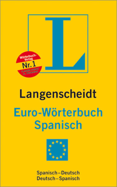 Langenscheidt Euro-Wörterbuch Spanisch Spanisch-Deutsch/Deutsch-Spanisch - Langenscheidt-Redaktion