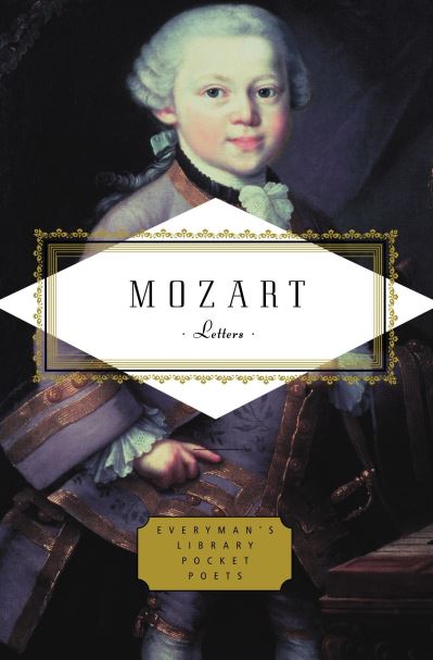 Mozart: Letters: Introduction by Lady Wallace (Everyman`s Library Pocket Poets Series) - Rose, Michael, Peter Washington Amadeus Mozart Wolfgang  u. a.