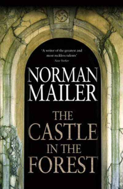 The Castle in the Forest - Norman, Mailer