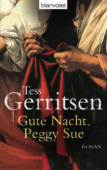 Gute Nacht, Peggy Sue Roman - Gerritsen, Tess und Christine Frauendorf-Mössel