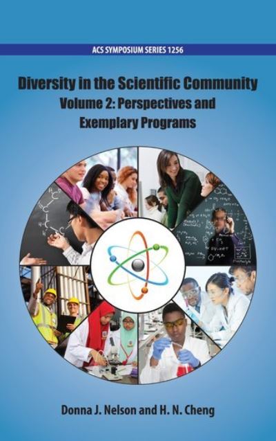 Nelson, D: Diversity in the Scientific Community: Quantifying Diversity and Formulating Success Volume 2 (ACS Symposium Series, Band 2) - Nelson Donna, J. und N. Cheng H.