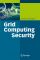 Grid Computing Security  2007 - Anirban Chakrabarti