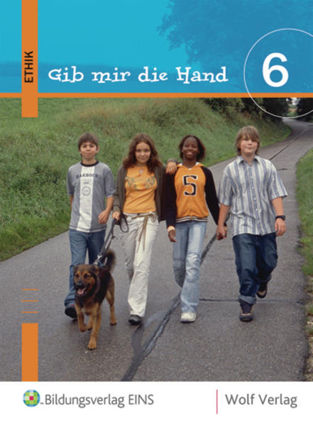 Gib mir die Hand - Ethik Schülerbuch 6 - Kreutzfeld, Stefanie, Markus Schubert  und Edith Swatek