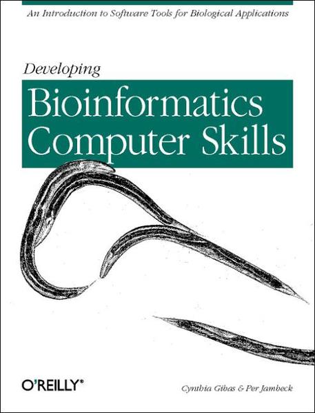 Developing Bioinformatics Computer Skills - Gibas, Cynthia und Per Jambeck