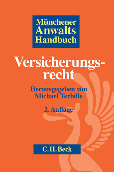 Münchener Anwaltshandbuch Versicherungsrecht - Terbille, Michael, Frank Baumann  und Michael Bücken
