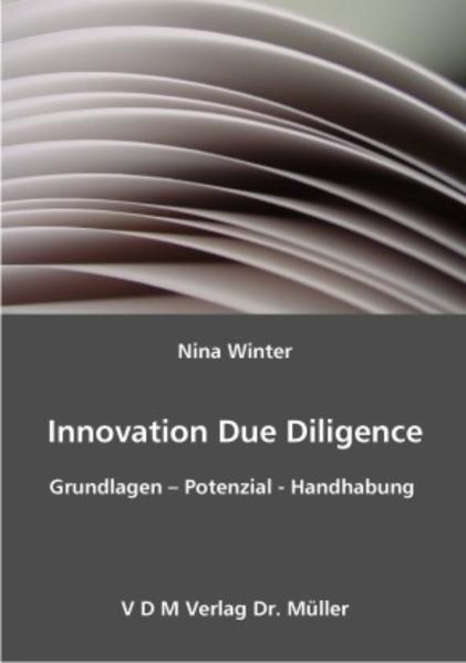 Innovation Due Diligence Grundlagen  Potenzial - Handhabung 1., Aufl. - Winter, Nina