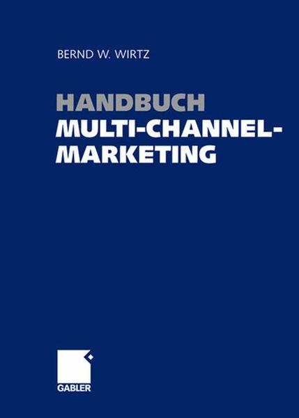 Handbuch Multi-Channel-Marketing  2007 - Wirtz, Bernd W.