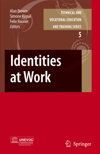 Identities at Work - Brown, Alan, Simone R. Kirpal  und Felix Rauner