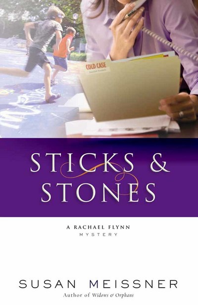 Sticks & Stones (A Rachael Flynn Mystery) - Meissner, Susan