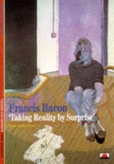 Francis Bacon: `Taking Reality by Surprise` (New Horizons) - Domino,  Christophe und  Ruth Sharman