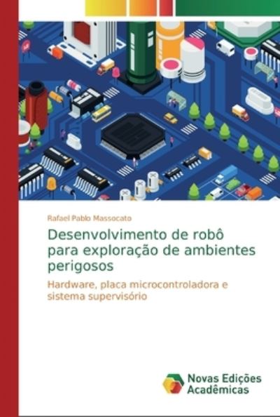 Pablo Massocato, R: Desenvolvimento de robô para exploração - Pablo Massocato, Rafael
