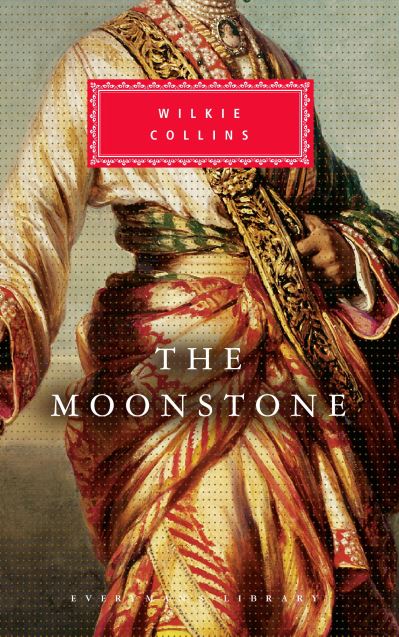 The Moonstone (Everyman`s Library CLASSICS) - Collins,  Wilkie