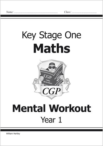 KS1 Mental Maths Workout - Year 1 (CGP Year 1 Maths) - CGP Books und  William Hartley