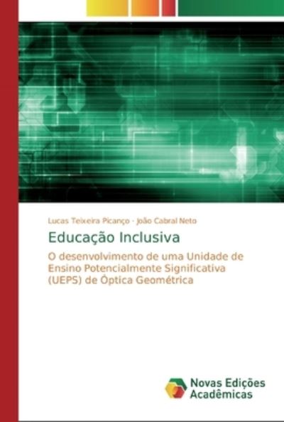 Teixeira Picanço, L: Educação Inclusiva - Teixeira Picanco, Lucas und João Cabral Neto