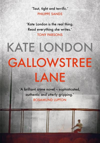 Gallowstree Lane: A Collins and Griffiths Detective Novel (The Metropolitan Series) - London, Kate